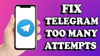 How To Fix Telegram Too Many Attempts Try Again Later