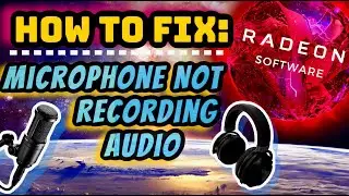 How to Fix No Microphone Audio After Recording Gameplay/Desktop Footage - AMD’s Radeon Software 2021