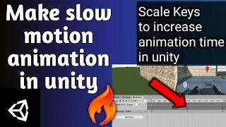 How to increase animation time in unity and make slow motion animation in unity - GET INFORMATION..