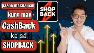 Paano malalaman kung may Cashback Ka sa ShopBack | paano gamitin ang ShopBack