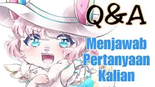 Q&A Open Commission / Orderan Gambar _ Menjawab Pertanyaan Kalian 