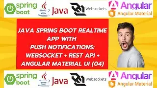 🔥Build Real time App + Push Notifications Spring Boot + WebSocket + REST API + Angular UI  (Part 04)