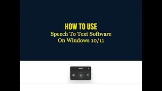 Best Speech To Text Software - How To Enable Voice Typing in Windows