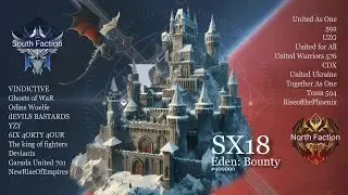 Fight for Capitols - 670 UaO vs 579 goW - SX18 Eden: Bounty  [Rise of castles]
