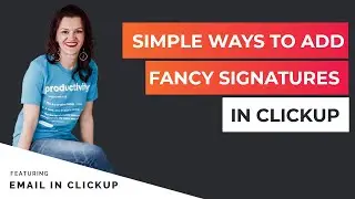 ClickUp HTML email  signature tutorial / no coding required