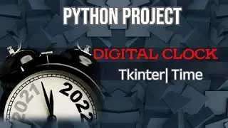 Make Digital Clock using python| simple python project