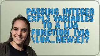 Tex: Passing integer expl3 variables to a Lua function (via lua_new:e)?