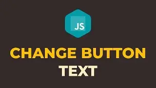 How to Change Button Text in Javascript