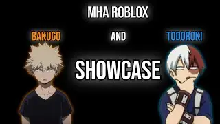MHA Roblox - Bakugo and Todoroki Showcase