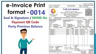 (Buy TDL Source Code) e-Invoice Print 0014 in Tally with QR Code Seal Signature Party Previous Bal