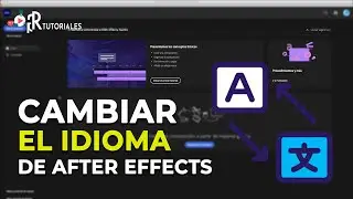 Cómo cambiar de idioma en After Effects - Tutoriales de After Effects en español