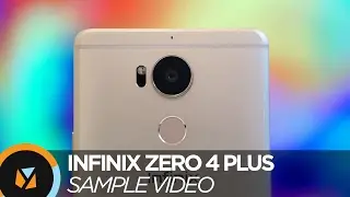 Infinix Zero 4 Plus Review - Sample Video