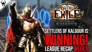 Meta Builds, Currency and Player Numbers... | League Recap Week 5 | PoE 3.25 Settlers of Kalguur