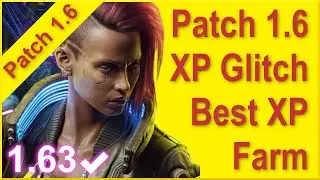 Cyberpunk 2077 - 1.6 - PS4 / Xbox - Best Working XP Farm - XP Glitch - Level up Fast, XP Street Cred
