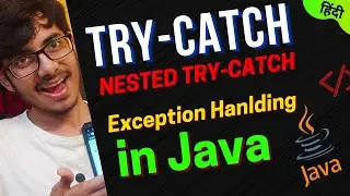 NESTED TRY CATCH : Exception Handling in Java | & Multiple Try-Catch | 