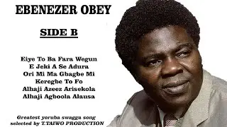 EBENEZER OBEY-EIYE TO BA FARA WEGUN