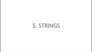 5. Strings