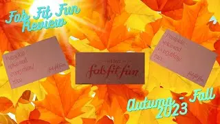Fab Fit Fun - Autumn / Fall 2023 box review