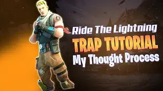 Ride The Lighting - My Thought Process When Trapping Missions in Fortnite: Save The World