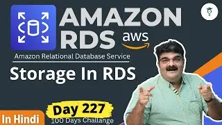 Day 227 AWS RDS || Hindi || Storage In RDS ||  AWS Tutorial