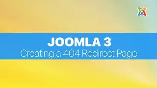 Joomla 3 Basics For Beginners - Creating a 404 redirect page