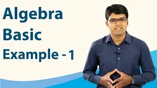 Algebra | Introduction to Algebra | Basic Example - 1 | TalentSprint Aptitude Prep