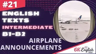 Text 21 Airplane announcements (Topic 'Traveling') 🇺🇸 Английский INTERMEDIATE (B1-B2)