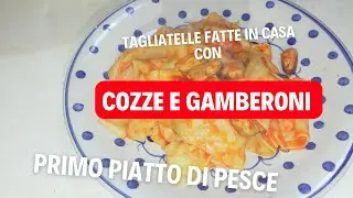 come fare le tagliatelle alle cozze e gamberoni in padella ricetta cozze gamberoni