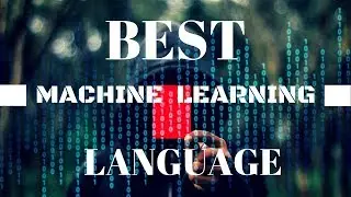 Best Machine Learning Language | Data Science Learner