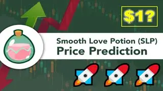 Smooth Love Potion (SLP) Price Prediction 2021