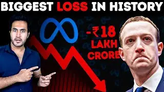 How META Lost ₹1,83,30,00,00,00,000 in Just 1 Day | Biggest Company Loss in History