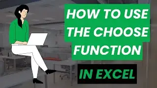 How to use the Choose Function in Excel