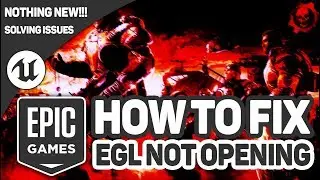 How to Fix Epic Games Launcher Not Opening