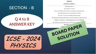 ICSE Class 10 Physics Board Exam 2024 Detailed Answer Key (Section B) (Questions 4 to 9)