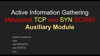 Active Scanning with Metasploit PORTSCAN auxiliary module :TCP and SYN scans - Hands on with Kali