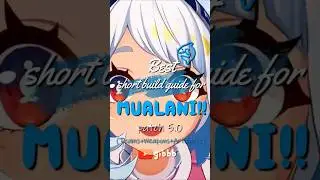 BEST MUALANI BUILD GUIDE Short and simple (GENSHIN IMPACT)