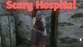 Стрим по Scary Hospital horror. Прохождение.