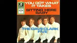 the dave clark five - you got what it takes & the alan price set - hi lilli, hi lo ( 1967 & 1967 )