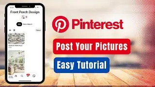 How to Post Pictures on Pinterest !