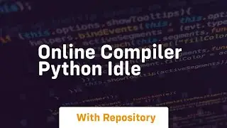 online compiler python idle