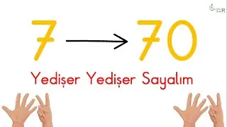 YEDİŞER YEDİŞER 70'E KADAR RİTMİK SAYMA - 1 SAAT KESİNTİSİZ - ÖZEL EĞİTİM