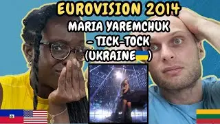 REACTION TO Maria Yaremchuk - Tick-Tock (Ukraine 🇺🇦 Eurovision 2014) | FIRST TIME HEARING