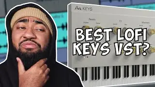 The best new vst plugin for lofi keys??