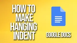 How To Make Hanging Indent Google Docs Tutorial