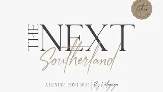 The Next Southerland Font | Font | Free Font | Display Font | Script Font