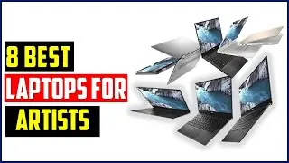 ✅Best Laptops for Artists in 2022  (Top 8) | Digital Art and Graphical Design