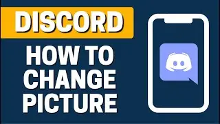 How To Change Profile Picture In Discord On Mobile