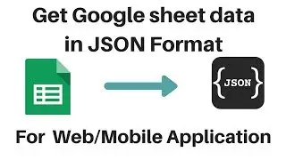 Get Google Sheet Data in JSON Format using App Script