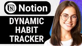 How to Build a Dynamic Habit Tracker in Notion (Quick & Easy)