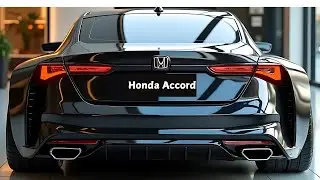 2025 Honda Accord: Stunning Redesign, Advanced Features, and Pricing Revealed!